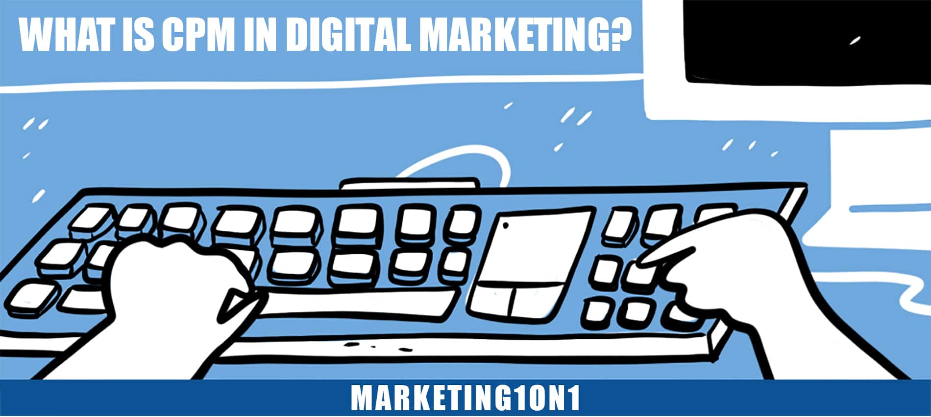 What is CPM in digital marketing?